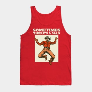 Sometimes There's A Man Western Dude Lebowski Tank Top